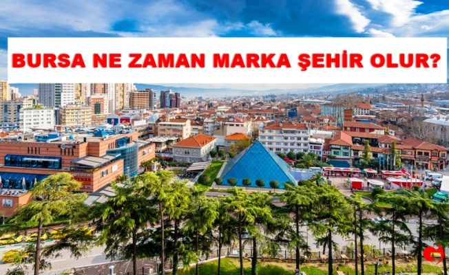 BURSA MARKA SEHİR NE ZAMAN OLACAK?