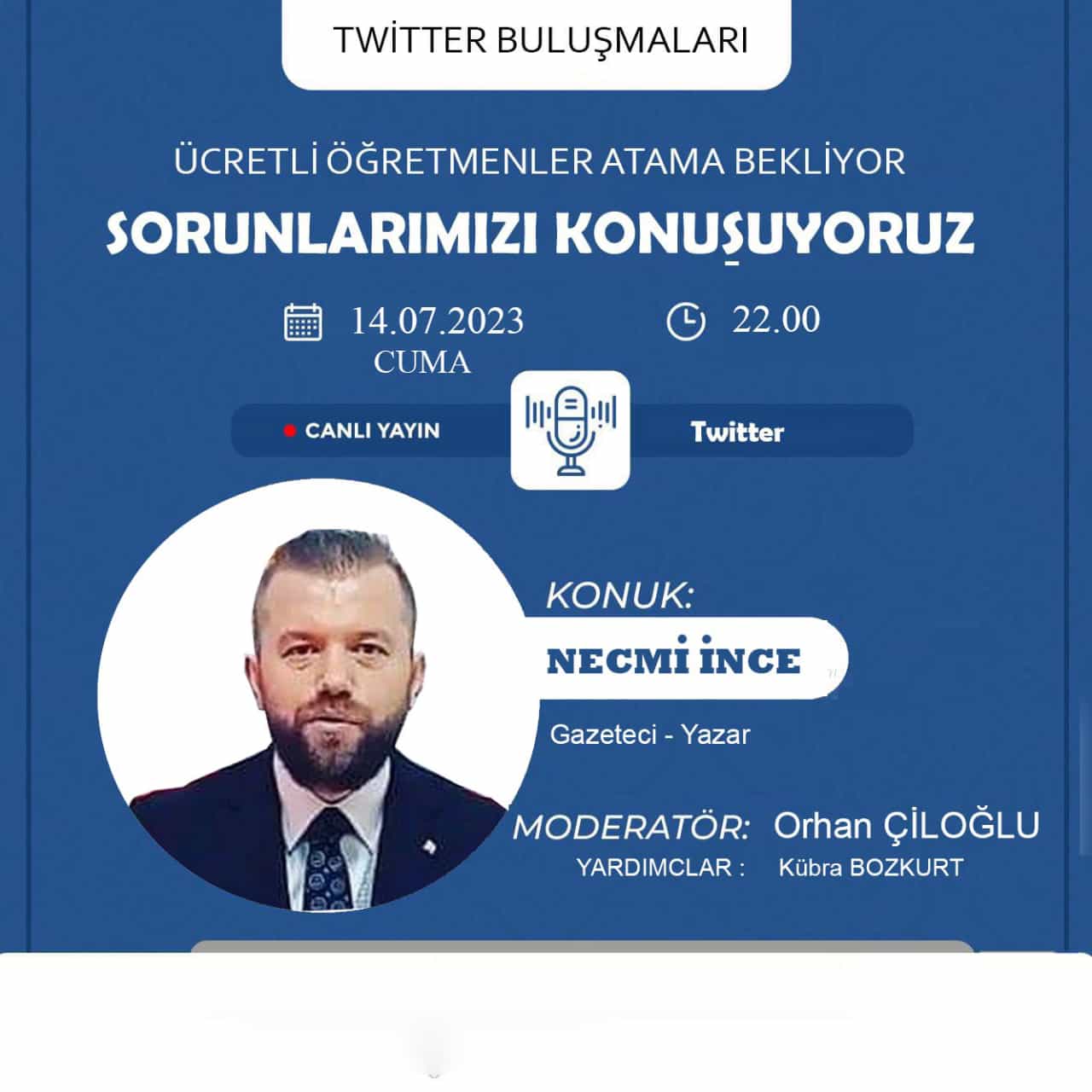 GAZETECİ NECMİ İNCE'DEN ÜCRETLİ ÖĞRETMENLERE TAM DESTEK!