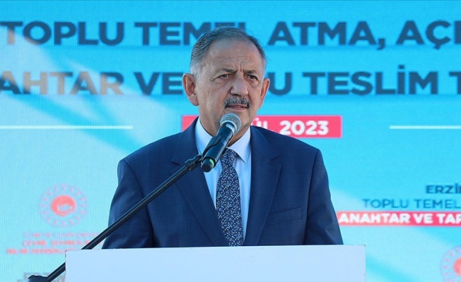 Bakan Özhaseki: Depremden etkilenen illerde iki, üç ay sonra konutların teslimleri başlayacak