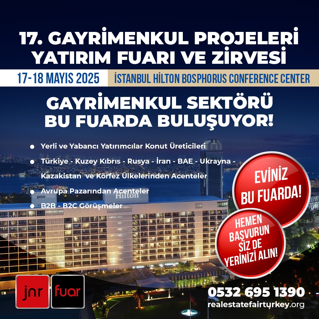 “17. Gayrimenkul Projeleri Yatırım Fuarı ve Zirvesi”