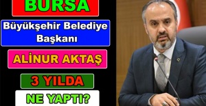 Başkan Alinur Aktaş 3 Yılda Ne Yaptı?