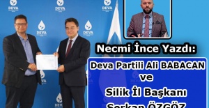 Necmi İnce yazdı: DEVA Partili Ali Babacan ve silik il başkanı Serkan Özgöz