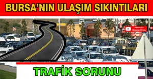 Necmi İnce Yazdı: Bursa'nın Ulaşım Sıkıntıları ve Trafik Sorunu
