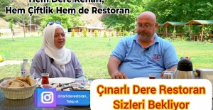 ÇINARLI DERE RESTORAN SİZLERİ BEKLİYOR