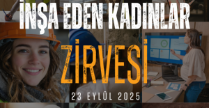 İNŞAAT SEKTÖRÜ KADIN LİDERLİĞİYLE YÜKSELİYOR