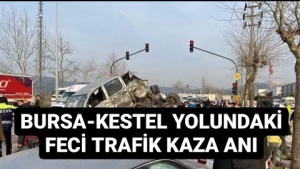 BURSA-KESTEL'DEKİ YOLUNDAKİ FECİ TRAFİK KAZASI KAMERALARA TAKILDI